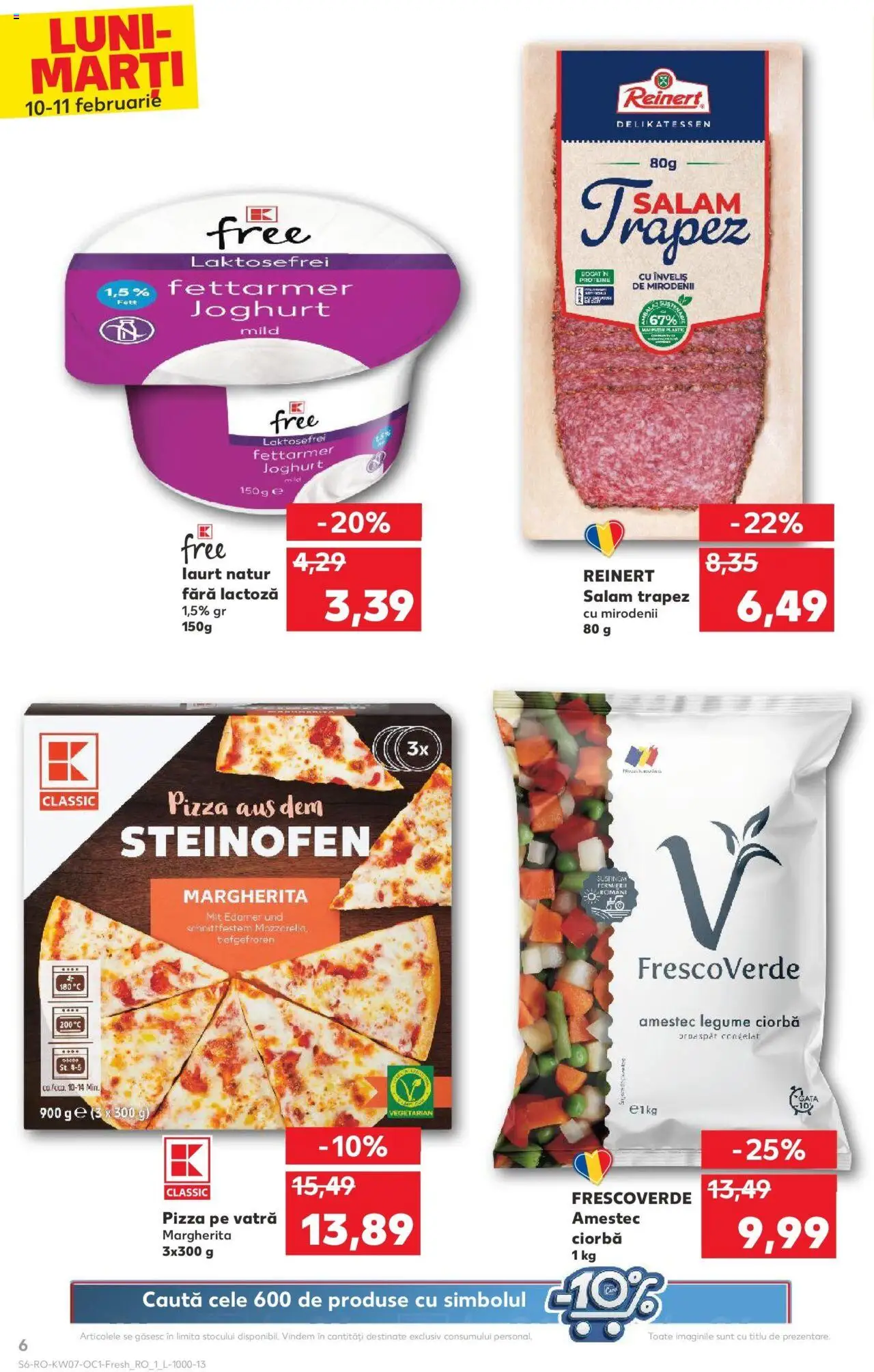 Catalog Kaufland 10 - 11 Februarie 2025 | Pagina 6 | Produse: Masaüstü kılıfı, Salam, Pizza, Legume